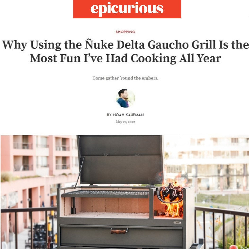 Epicurious Review: Why Using the Ñuke Delta Gaucho Grill Is the Most Fun I’ve Had Cooking All Year