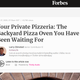 Forbes Declares the Pizzero "The Backyard Pizza Oven You Have Been Waiting For"